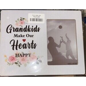 4x6” White Wooden Picture Frame “Grandkids Make Our Hearts Happy” NEW (F2)